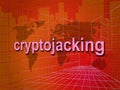 Cryptojacking Crypto Attack Digital Hijack 3d Illustration