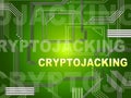 Cryptojacking Crypto Attack Digital Hijack 2d Illustration Royalty Free Stock Photo