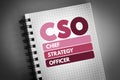 CSO - Chief Strategy Officer acronym on notepad, business concept background