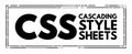 CSS Cascading Style Sheets - language used for describing the presentation of a document written in a markup language, acronym Royalty Free Stock Photo