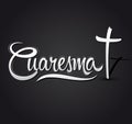 Cuaresma, Spanish translation: Lent, vector lettering, latin religious tradition illustration with cross Royalty Free Stock Photo