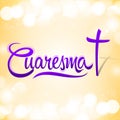 Cuaresma, Spanish translation: Lent, vector lettering Royalty Free Stock Photo