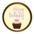 cup cake happy birthday circle sign isolated over white backgrou Royalty Free Stock Photo