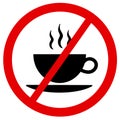 Cup of hot coffee is forbidden, banned, prohibited and interdicted