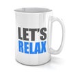 Cup with let's relax words