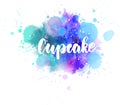 Cupcake lettering on watercolor paint splash