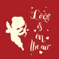 Cupid Love silhouette with bow and arrow and Love is on