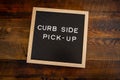 Curb Side Pick Up Centered