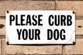 Curb Your Dog - NYC Sign