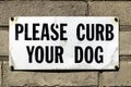 Curb Your Dog Sign - NYC