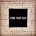 Curb Your Dog Sign