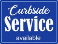 Curbside service sign