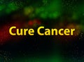 Cure Cancer abstract bokeh dark background