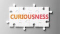 Curiousness complex like a puzzle - pictured as word Curiousness on a puzzle pieces to show that Curiousness can be difficult and Royalty Free Stock Photo