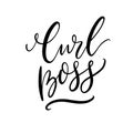 Curl Boss. Funny inscription, curly hair quote. Handwritten slogan for t-shirts, stickers and prints. Black vector