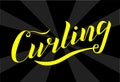 Curling sport yellow lettering text on black background. Vector illustration. Royalty Free Stock Photo