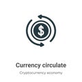 Currency circulate vector icon on white background. Flat vector currency circulate icon symbol sign from modern cryptocurrency