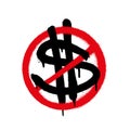 Currency icon of dollar crossed out with red paint. Vector illustration. Royalty Free Stock Photo