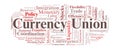 Currency Union Word Cloud. Core Concepts In Monetary Integration And Economic Policy Royalty Free Stock Photo