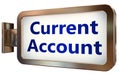 Current Account on billboard background Royalty Free Stock Photo