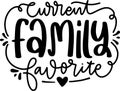 Current Familly Favorite Quotes, Baby Lettering Quotes