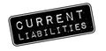 Current Liabilities rubber stamp Royalty Free Stock Photo