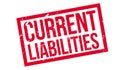 Current Liabilities rubber stamp Royalty Free Stock Photo