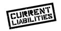 Current Liabilities rubber stamp Royalty Free Stock Photo