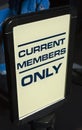 Current Members Only Sign