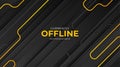 Currently offline twitch banner background vector template