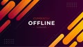 Currently offline twitch banner background vector template. Liquid geometric background with modern