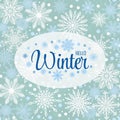 Cursive lettering Hello Winter with elegant blue seamless pattern with various snowflake icons. Beautiful seasonal cold