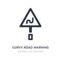 curvy road warning icon on white background. Simple element illustration from UI concept