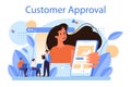 Customer approval concept. Marketing program development for client
