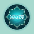 Customer Feedback magical glassy sunburst blue button sky blue background