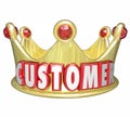 Customer Gold Crown Top Priority King VIP Treatment