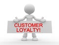 Customer loyalty!