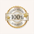 Customer satisfaction guaranteed hundred percent golden badge Royalty Free Stock Photo