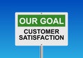 Customer satisfaction our goal