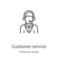 customer service icon vector from profession avatar collection. Thin line customer service outline icon vector illustration.