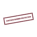 Customs Border Protection rectangular stamp. Royalty Free Stock Photo