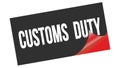 CUSTOMS  DUTY text on black red sticker stamp Royalty Free Stock Photo