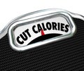 Cut Calories Scale Words Dieting Lose Weight Eating Less Royalty Free Stock Photo