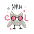 Cute baby owl with pink glasses. Hand drawn vector illustration. For kid`s or baby`s shirt design, fashion print design