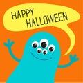 Cute blue monster with speech text bubble. Happy Halloween card. Flat design.