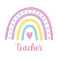 Cute boho colorful teacher rainbow with heart on white background. Isolated illustration