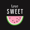 Cute card with watermelon pink slice on black