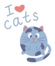 Cute cartoon cat with hand drawn text I love cats. Blue funny fat cat