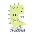 Cute Cartoon dinosaur. I'm roarsome. Stock Vector illustration.