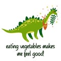 Cute cartoon dinosaur vector illustration. Brontosaurus eats vegetables. Reptile in a bib. Print with plant-based health text.